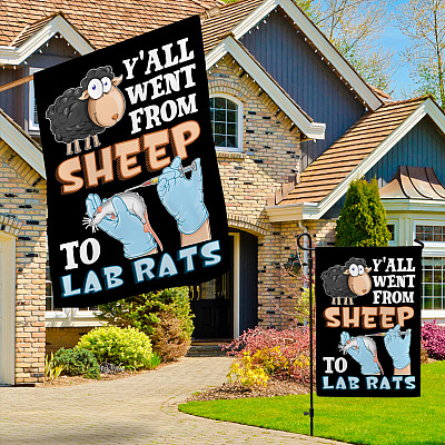 Alternative view of Y'All Went From Sheep To Lab Rats Flag - Funny Political Conservative Vaccine Mandate Garden Flag - House Flag