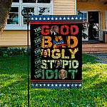 1VT. UU TIEN The Good The Bad And The Idiot flag Garden Flag Mockup 3