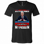 6HV. I Dont Have Attitude Problem (6), Black, V-Neck T-Shirt