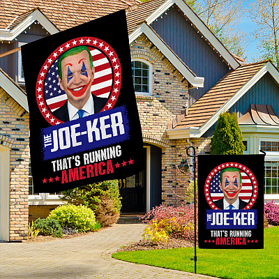 Alternative view of Biden The Joe-Ker That's Running America Outdoor House Flag - Anti Biden Home Garden Flag