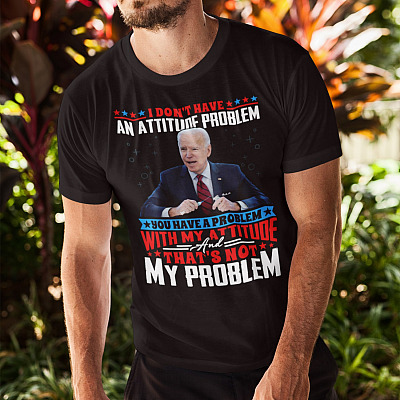 Alternative view of Joe Biden You Have A Problem With My Attitude T-Shirt - No Biden No Vaccine Mandate V-Neck Tee