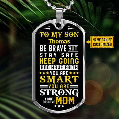 Alternative view of Personalized Name To My Son From Mom Be Brave But Stay Safe Keep Going And Have Faith Dog Tag Pendant Necklace