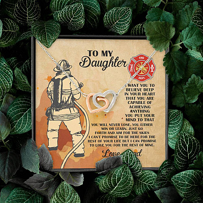Firefighter Dad To My Daughter I Want You To Believe Deep In Your Heart Interlocking Hearts Pendant Necklace