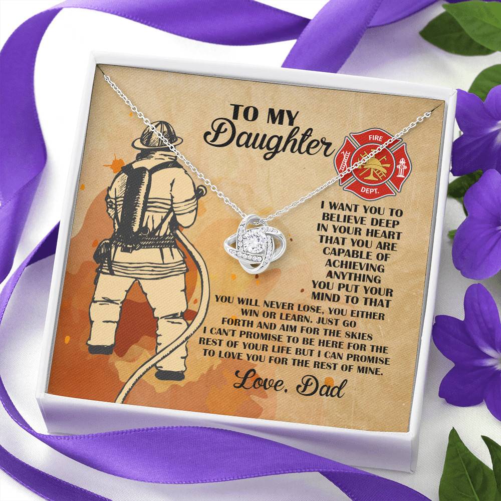 Firefighter Dad To My Daughter I Want You To Believe Deep In Your Heart Love Knot Necklace Firefighter Dad To My Daughter I Want You To Believe Deep In Your Heart Love Knot Necklace