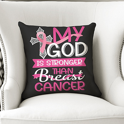 My God Is Stronger Than Breast Cancer Breast Cancer Awareness Throw Pillow