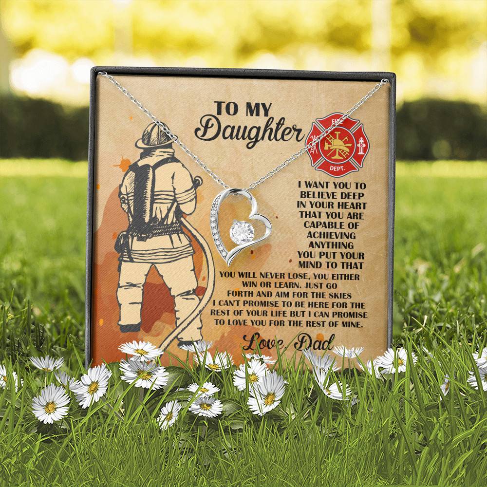Firefighter Dad To My Daughter I Want You To Believe Deep In Your Heart Forever Love Heart Pendant Necklace