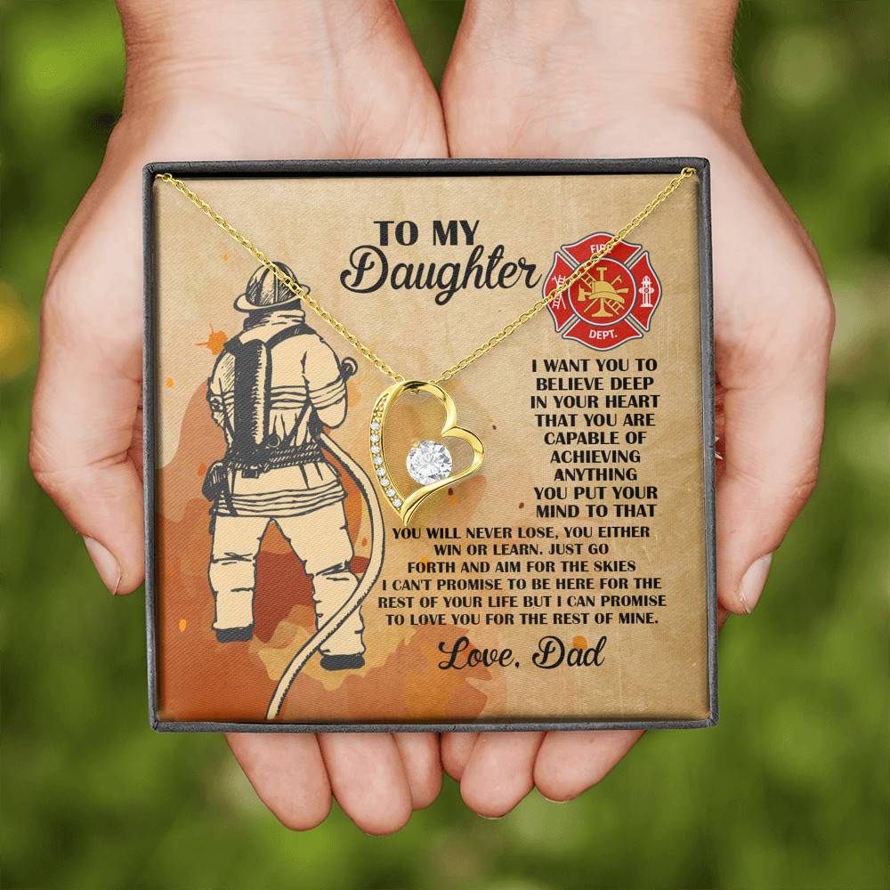 Firefighter Dad To My Daughter I Want You To Believe Deep In Your Heart Forever Love Heart Pendant Necklace
