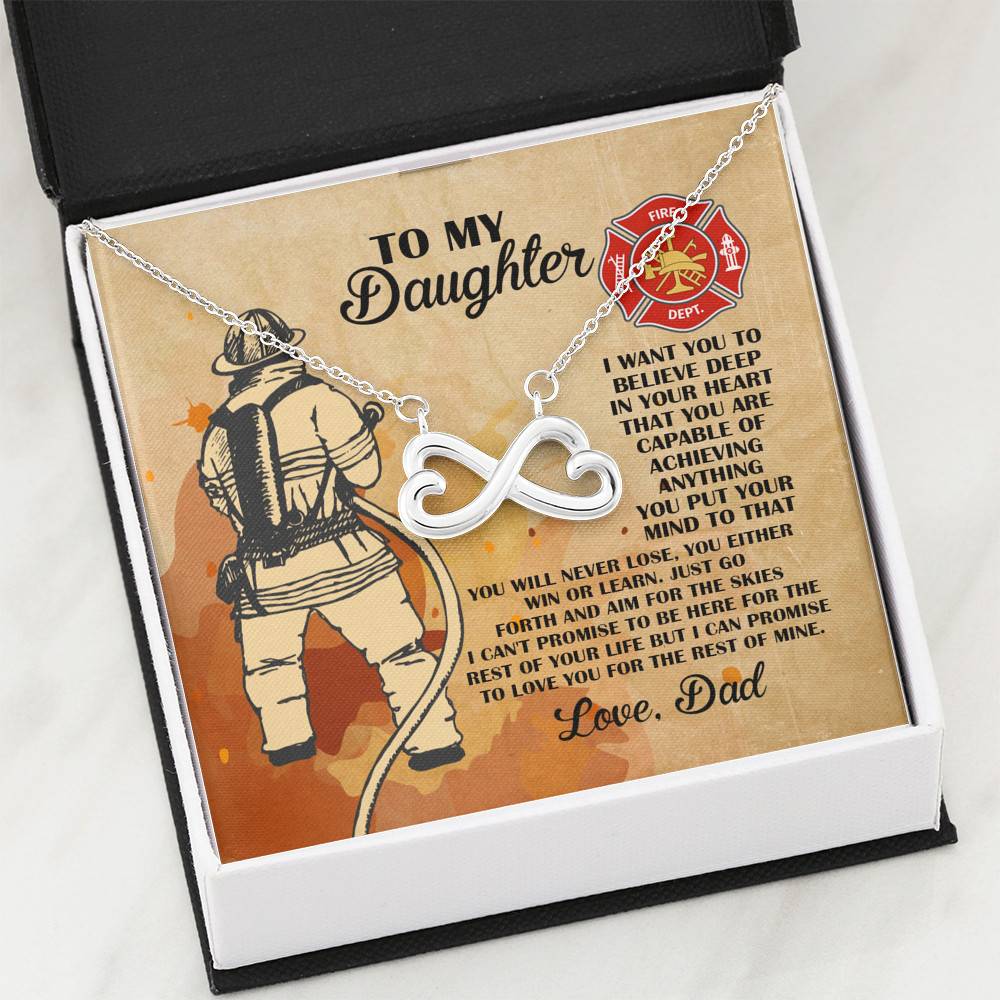 Firefighter Dad To My Daughter I Want You To Believe Deep In Your Heart Infinity Heart Pendant Necklace