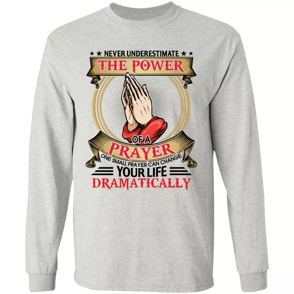 10. Power of a Prayer (5) 1, Ash, Long Sleeve