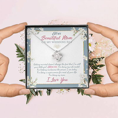 To My Beautiful Mom On My Wedding Day Thank You For Being My Mom Love Knot Necklace Mother Of The Bride Gifts