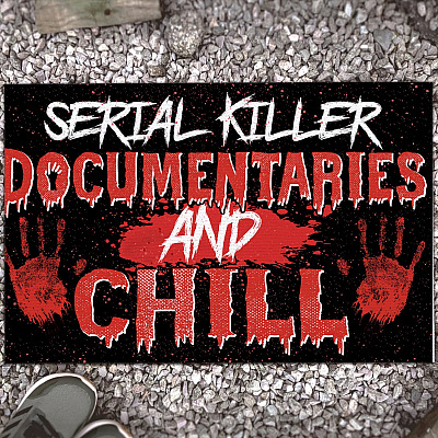 Serial Killer Documentaries and Chill Indoor Outdoor Doormat - Scary Halloween Doormat