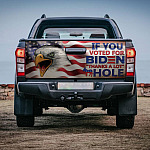 1VT. If You Voted For Biden Tailgate Tailgate Wrap Mockup 4