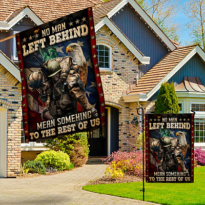 Alternative view of Proud US Soldiers Military Veteran American Decorative Flag - No Man Left Behind Means Something to The Rest of Us Garden House Flag