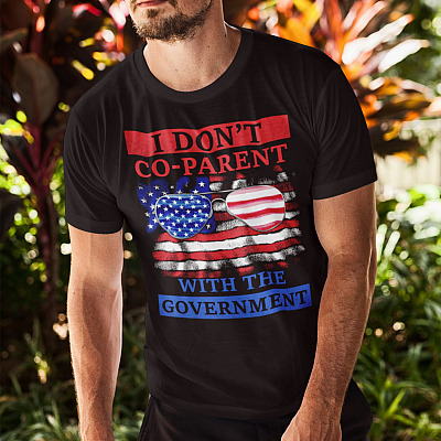 Alternative view of I Don't Co-Parent with the Government T-Shirt - V-Neck Tee - Patriotism T Shirt