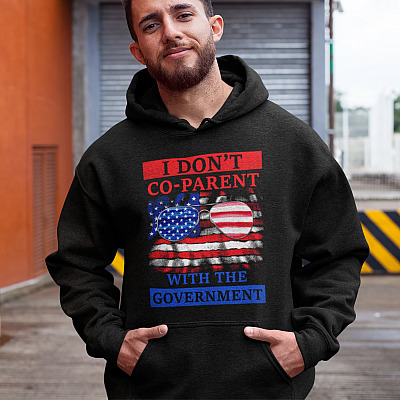 Alternative view of I Don't Co-Parent with the Government Hoodie - Sweatshirt - Long Sleeve Shirt