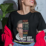 7Th. Fight for the things my body my choice (tee) mk