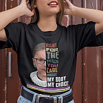 7Th. Fight for the things my body my choice (tee) mk1