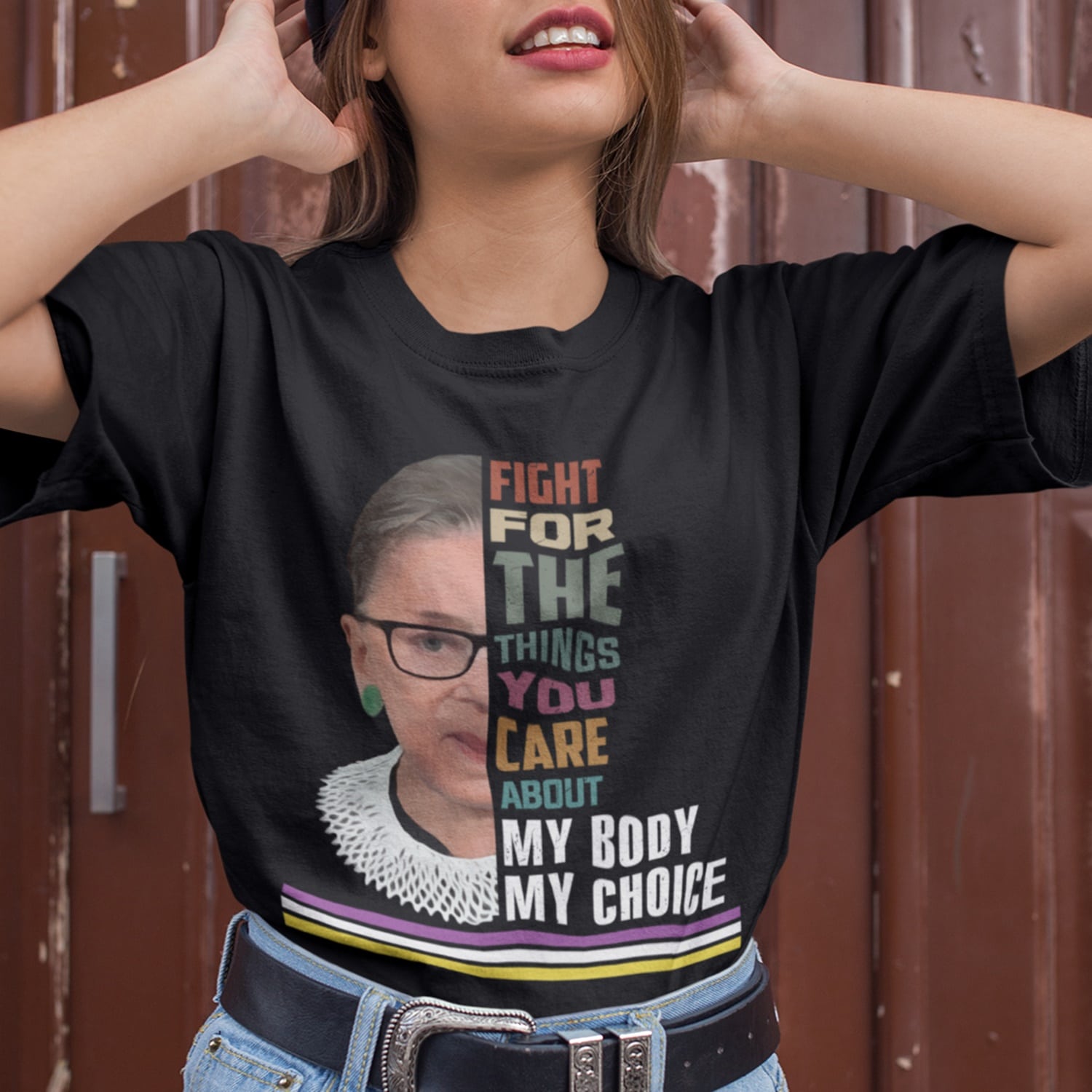 7Th. Fight for the things my body my choice (tee) mk1