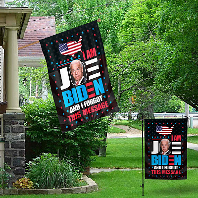 Alternative view of I'm Joe Biden And I Forgot This Message Decorative Garden Flag - Indoor Outdoor Flag - House Flag