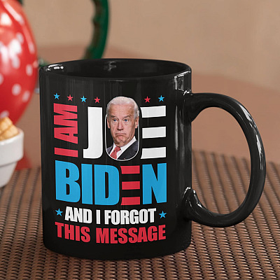 Alternative view of I'm Joe Biden And I Forgot This Message Ceramic Coffee Mug - Impeach Biden Mug