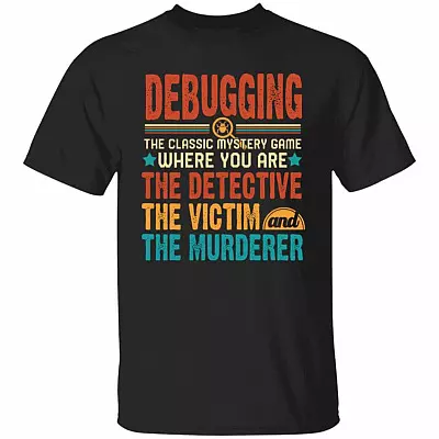 1N.Debugging The Classic Mystery Game(4), Black, Unisex T-Shirt