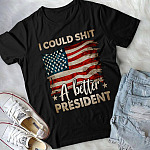 1N.I Could Shit A Better President (4) mockup 2