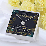 To My Beautiful Mother Today A Groom Tomorrow A Husband Forever Your Son Love Knot Necklace