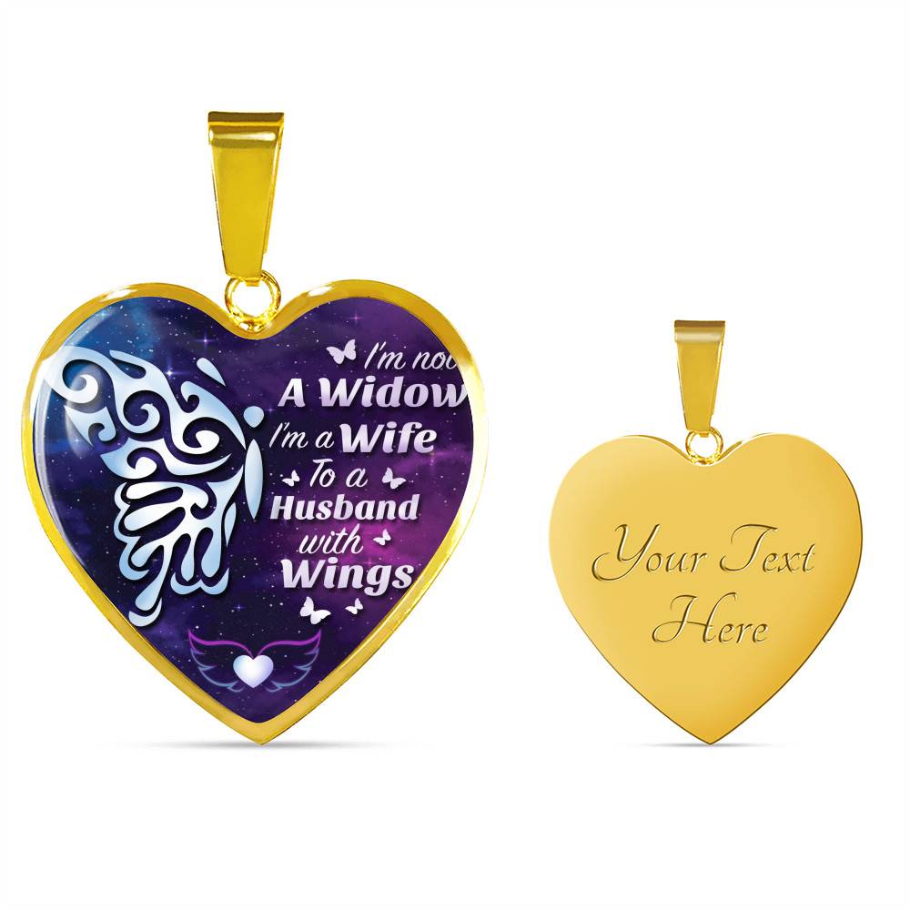 I'm Not A Widow I'm A Wife To A Husband With Butterfly Wings Heart Pendant Necklace - In Memory Of Husband Remembrance Necklace