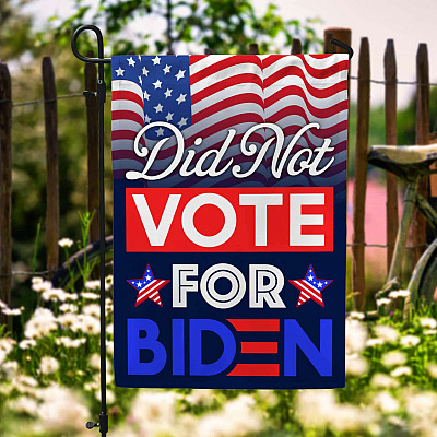 Did Not Vote For Biden Flag - Anti Biden Pro America Garden Flag - House Flag - Wall Flag