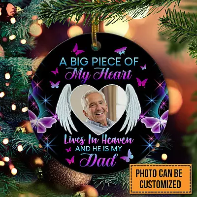 Personalized Photo My Dad A Big Piece Of My Heart Lives In Heaven Decorative Christmas Circle Ornament - Memorial Customized Ornament