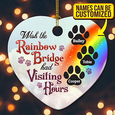 Custom Wish The Rainbow Bridge Had Visiting Hours Christmas Ornament Keepsake - Dog Memorial Heart Ornament