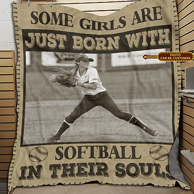 Personalized Photo Some Girls Are Just Born With Softball In Their Souls Fleece Blanket - Mink Sherpa Blanket