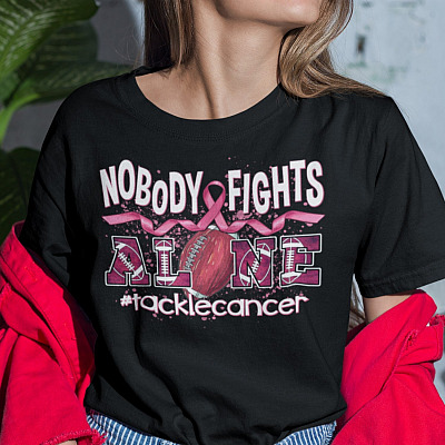 Nobody Fights Alone Tackle Cancer Football T-Shirt - Breast Cancer Football T-Shirt - Breast Cancer Football T-Shirt