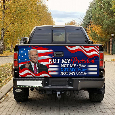 Alternative view of Joe Biden Not My President Not My Voice Not My Values Not My Beliefs Truck Tailgate Decal Sticker Wrap - Vinyl Graphic Decal Bumper Sticker
