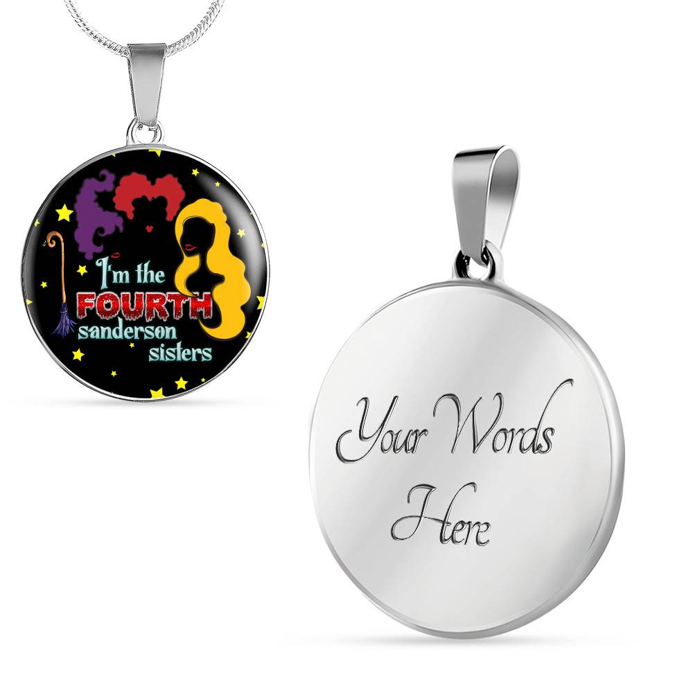 Hocus Pocus I Am The Fourth Sanderson Sisters Circle Pendant Necklace-Bangle - Funny Halloween Witch Necklace