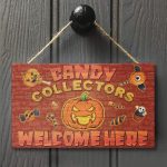 Candy Collectors Welcome Here Rectangle Wooden Door Sign - Halloween Candy Sign