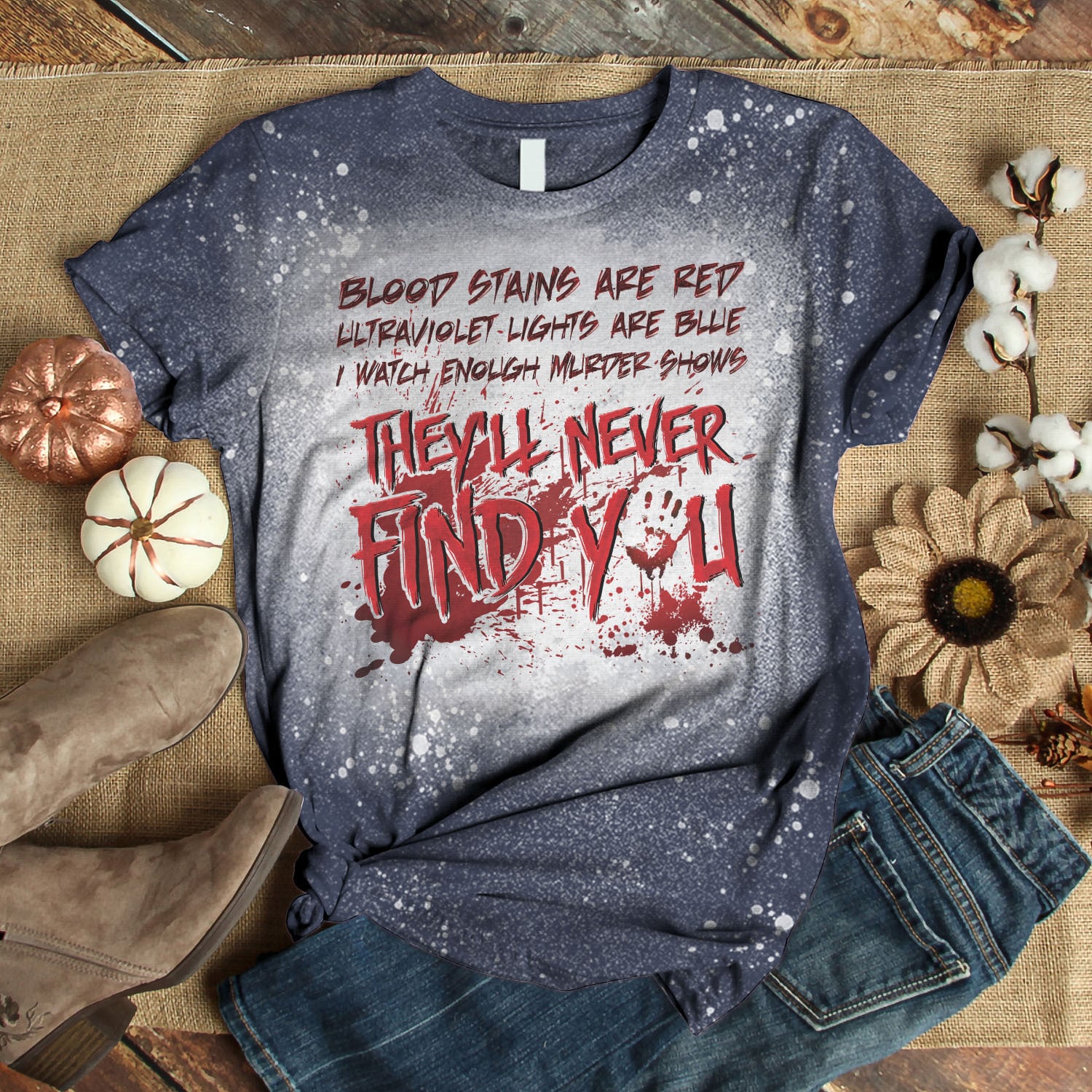 4VT. Blood Stains Are Red Bleached Bleached Mockup 3