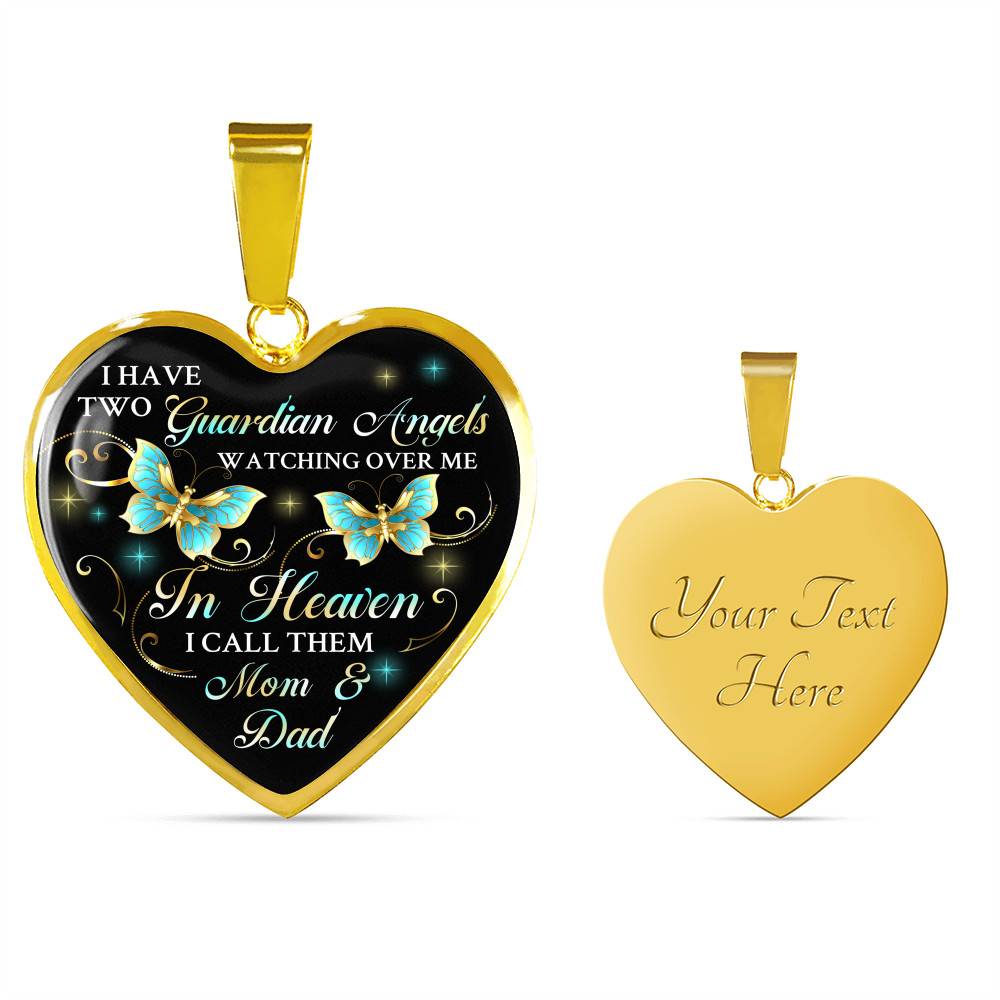 I Have Two Guardian Angels Watching Over Me In Heaven I Call Them Mom And Dad Butterfly Memorial Heart Pendant Necklace
