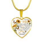 My Dear Wife When I Look at You in Wonder If I Did Something Really Good From Husband Heart Pendant Necklace