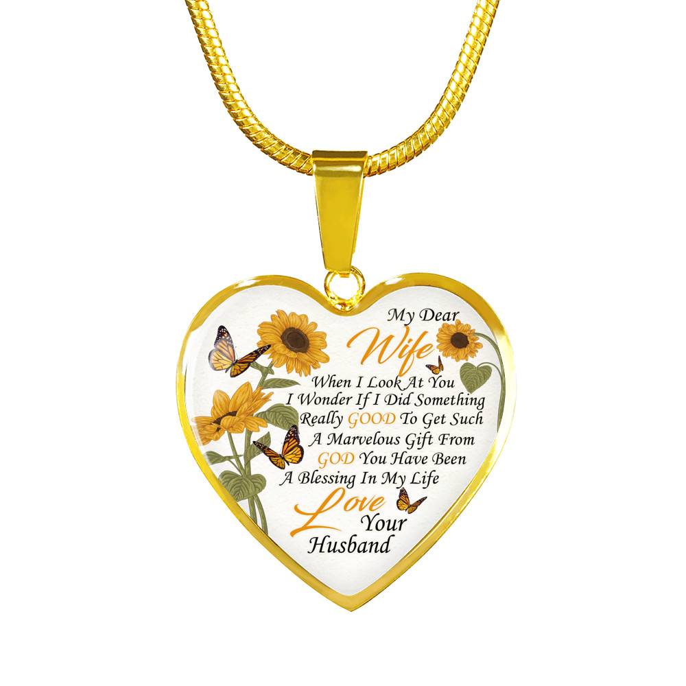 My Dear Wife When I Look at You in Wonder If I Did Something Really Good From Husband Heart Pendant Necklace