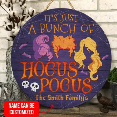 Personalized It's Just A Bunch Of Hocus Pocus Circle Wooden Door Sign - Front Porch Sign Indoor Outdoor Decor