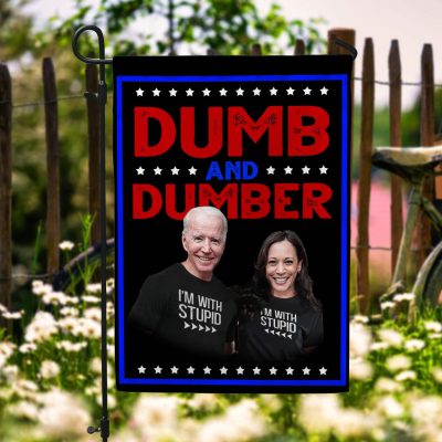 Dumb And Dumber I'm With Stupid Anti Biden Harris Outdoor Indoor Garden Flag - House Flag - Wall Flag