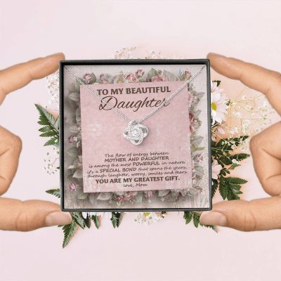 To My Beautiful Daughter You Are My Greatest Gift Love Knot Necklace - Mother Daughter Jewelry