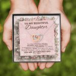 To My Beautiful Daughter You Are My Greatest Gift Interlocking Hearts Pendant Necklace - Mom Daughter Jewelry
