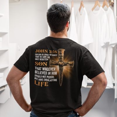 Alternative view of John 3 16 For God So Loved The World That He Gave His Only Begotten Son Christian Print On Back T-shirt