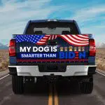 51 HG. Dog Better Than Biden Tailgate Wrap (6) Tailgate Wrap Mockup 11