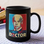 5Th uu tien. Biden Not My Doctor mk4