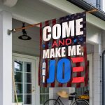 10VT. Come And Make Me Joe flag House Flag Mockup 1