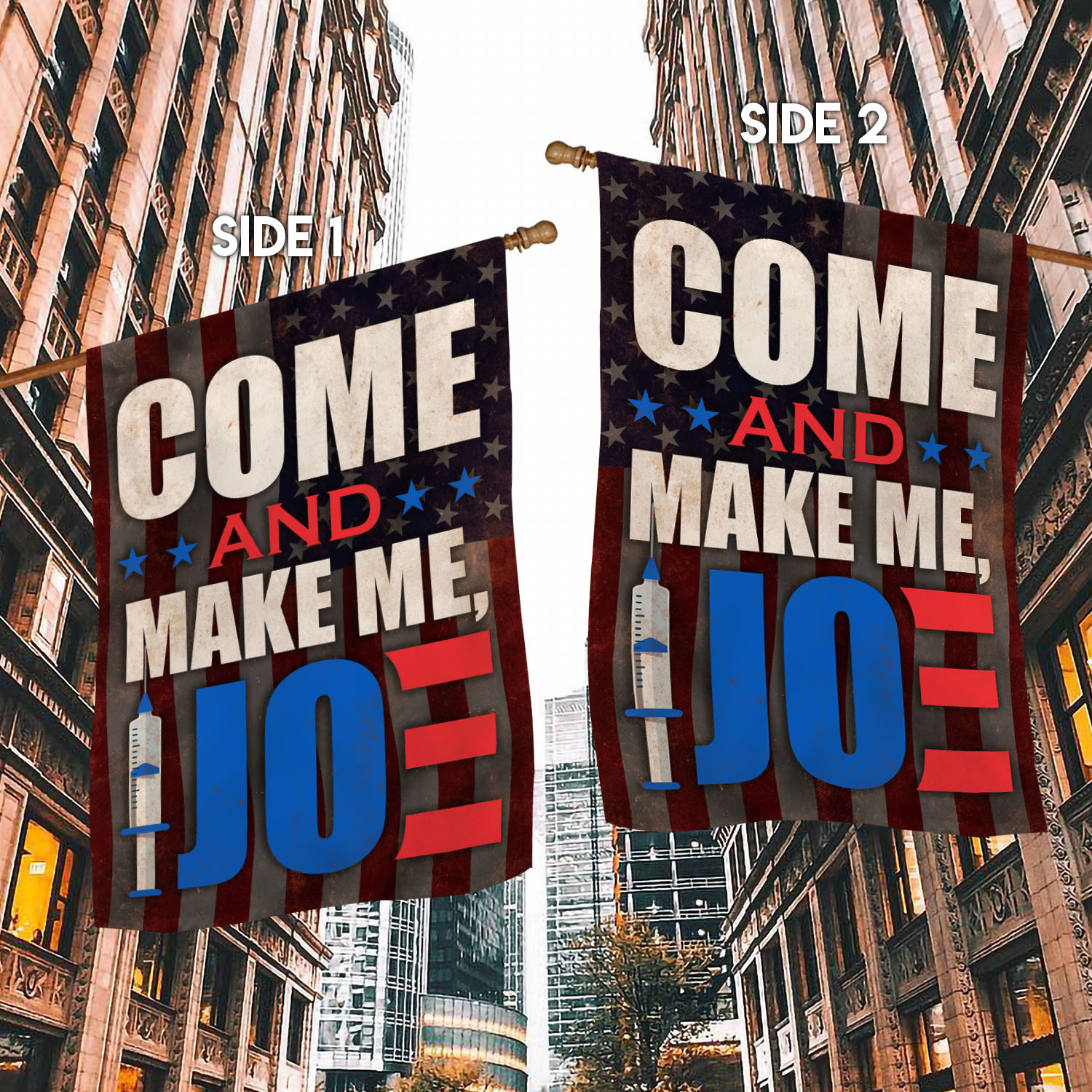 10VT. Come And Make Me Joe flag House Flag Mockup 2 Side-1