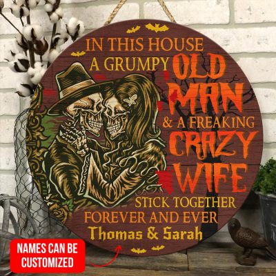 Custom Halloween Door Sign In This House a Grumpy Old Man a Freaking Crazy Wife Circle Wooden Door Sign - Front Porch Sign